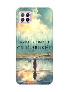 Чохол для Huawei P40 lite / Nova 6 SE :: Будь собою (принт 356)